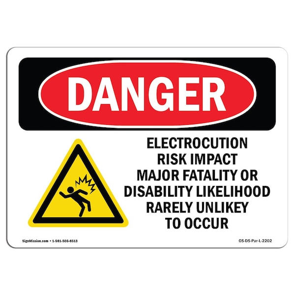 Safety Sign, OSHA Danger, 7" Height, 10" Width, Aluminum, Electrocution Risk Impact Major, Landscape